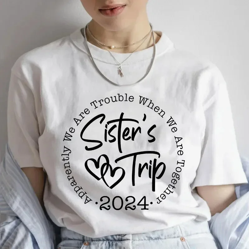 Sister's 2024 Together Trip Print Women's Clothes Top T-shirt